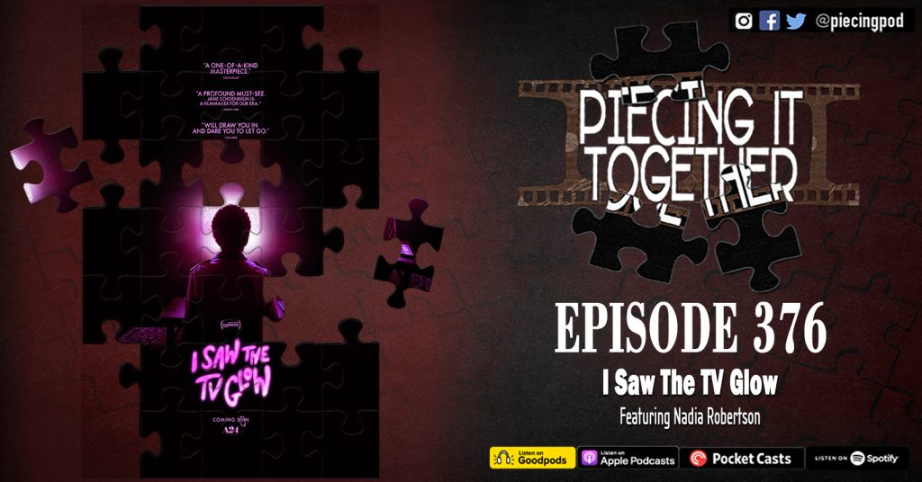 Episode 376 - I Saw The TV Glow