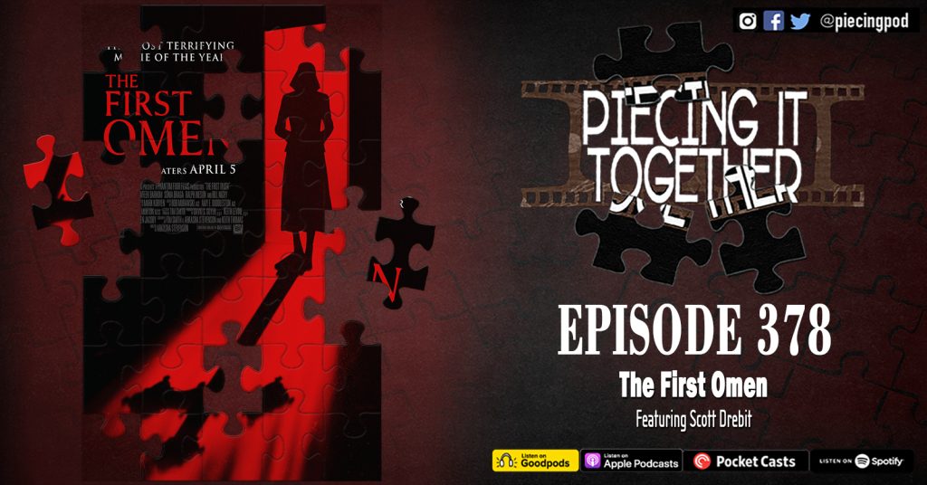 Episode 378 - The First Omen