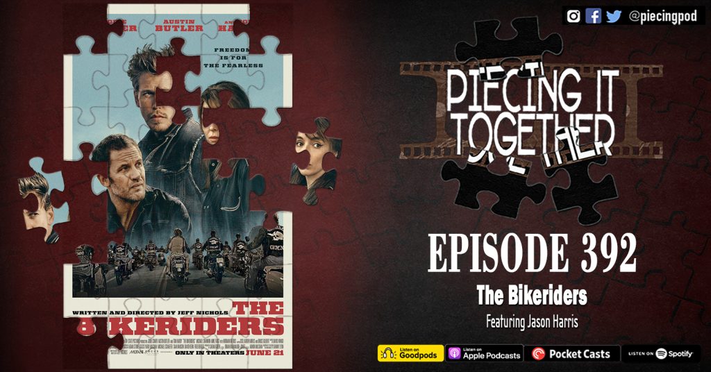Episode 392 - The Bikeriders