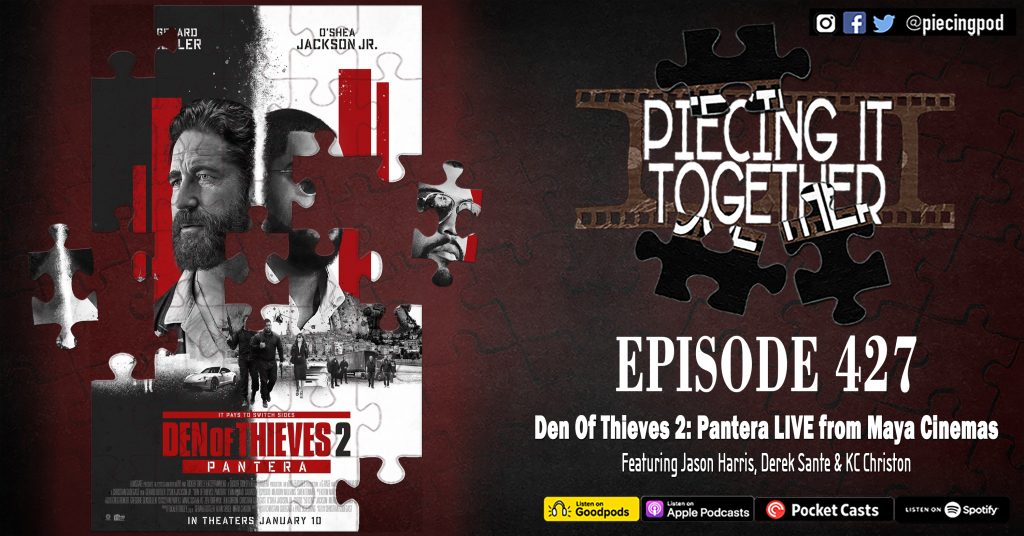 Episode 427 - Den Of Thieves 2 Pantera LIVE