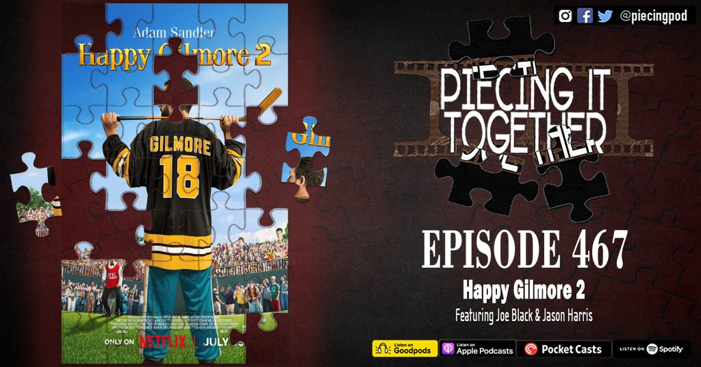 Episode 467 - Happy Gilmore 2