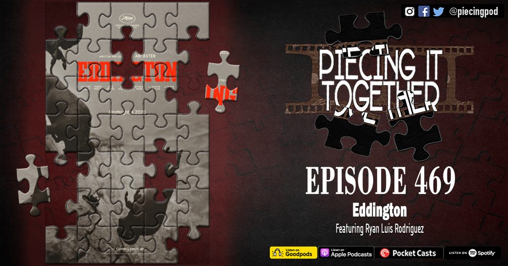 Episode 469 - Eddington