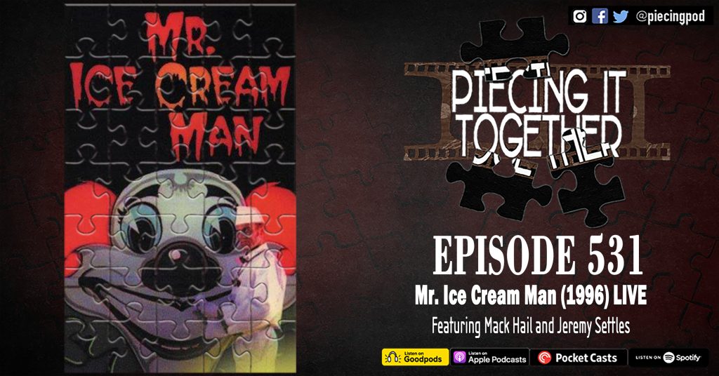 Episode 531 - Mr Ice Cream Man LIVE